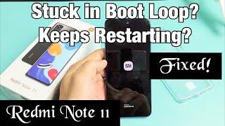 Redmi Note 11 Stuck in Boot Loop? Keeps Restarting with Mi Logo On & Off? Easy Fixes