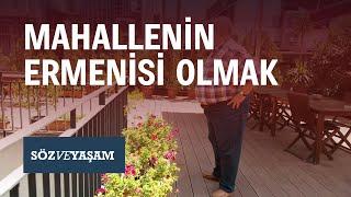 SÖZ VE YAŞAM  Müslüman mahallesinde Ermeni olmak  #PakratEstukyan