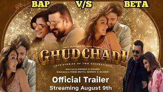 Ghudchadi Official Trailer l Sanjay Dutt Raveena Tandon l Parth Samthaan l Ghudchadi 9th August