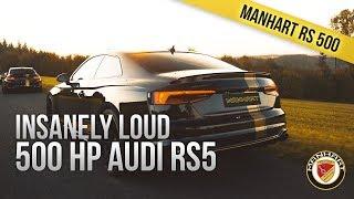Insanely loud 500 HP Audi RS5  MANHART RS 500