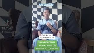 Yang Mengenal DIRINYA Yang Mengenal TUHANNYA