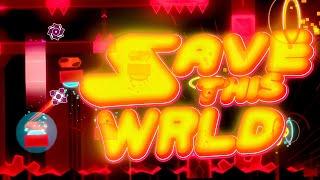 Save this wrld by XDjoa & more  Geometry Dash Weekly Demon #172