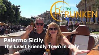 Palermo Sicily The Least Friendly Town in Italy