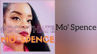 Mo Spence - Dont Hate Lyric Video