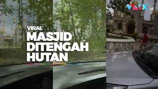 VIRAL Ada Masjid Megah di Tengah Hutan