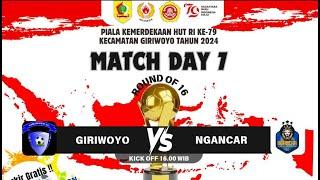 GIRIWOYO VS NGANCAR  16 BESAR PIALA KEMERDEKAAN HUT RI KE-79 KECAMATAN GIRIWOYO TAHUN 2024