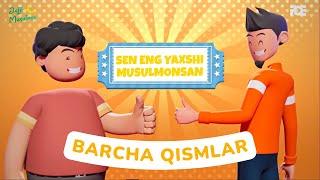 Men eng yaxshi musulmonman barcha qismlar - Toliq holda