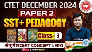 Complete SST Class For CTET December 2024 Paper 2  CTET SST Classes  CTET GQP Classes  Raj Sir