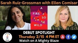 ELLEN COMISAR interviews debut author SARAH RUIZ-GROSSMAN