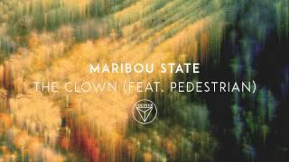 Maribou State - The Clown ft. Pedestrian