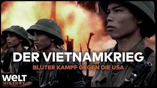 VIETNAMKRIEG GEGEN DIE USA Ho Chi Minhs eiserner Kampf gegen die Amerikaner  WELT History DOKU