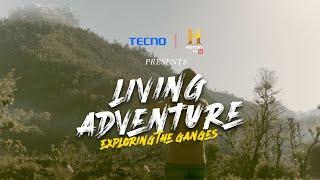 Living Adventure Exploring The Ganges Episode 2