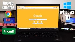 Windows 10 How to Fix Google Chrome Not Responding Not Working