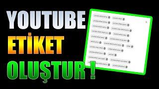 YOUTUBE ETİKET OLUŞTURMA  YOUTUBE İZLENME ARTTIRMA 2021