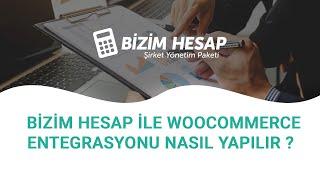 Bizim Hesap İle WooCommerce Entegrasyonu Nasıl Yapılır ?