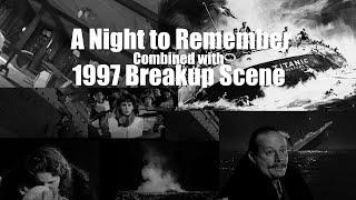 “A Night to Remember” Titanic Sinking with 1997 Breakup Scene