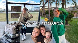 VLOG VI REJSER TIL MALLORCA PÅ FERIE