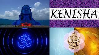 KENISHA - HINDU name  KENISHA Om Status   Lord Shiva Status  Lord Ganesha Status