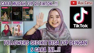 CARA CEPAT FYP DI TIKTOK TERBARU 2023.. FOLLOWERS SEDIKIT BISA FYP DENGAN 5 CARA INI. 100% AMPUH