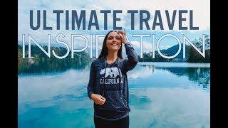 Ultimate Travel Inspiration Video