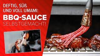 BBQ Sauce selbstgemacht Davids Geheimnisse für Umami Glanz und Farbe