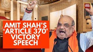 Amit Shah Full Speech On Article 370 Verdict In Rajya Sabha  RS Passes 2 Jammu & Kashmir Bills