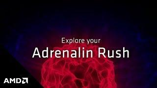 AMD Radeon™ Software Adrenalin 2019 Edition