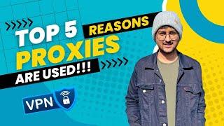 Top 5 Reasons to Use Proxies How to Pick the Right Provider?