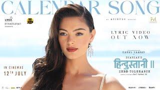 Hindustani 2 - Calendar Song Lyric Video  Kamal Haasan  Shankar  Anirudh  Siddharth Rakul Preet