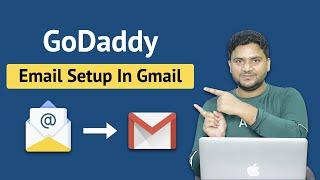 GoDaddy Email Setup in Gmail  Godaddy Email Setup 