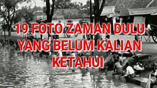 19 Foto Zaman Dulu Yang Belum Kalian Ketahui