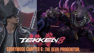 TEKKEN 8 STORYMODE - CHAPTER 6  The Devil Progenitor.