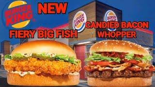Burger King NEW Fiery Big Fish And Candied Bacon Whopper Review