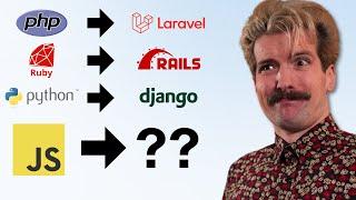 Why Dont We Have A Laravel For JavaScript?