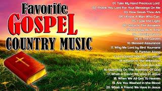 Best Old Country Gospel Songs Ever - Inspirational Country Gospel Music - Beautiful Gospel Hymn