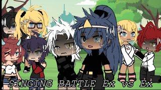 Singing battle Ex vs Ex