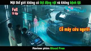 Nhà khoa học tài ba tạo ra một thế giới không ăn thịt động vật và không bệnh tật - Review Phim