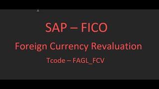 SAP_FICO - Foreign Currency Revaluation - FAGL FCV