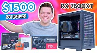 Best $1500 Gaming PC Build 2024  ft. RX 7800 XT - Full 1440p Build Guide
