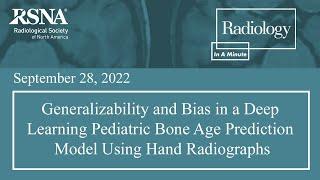 Generalizability and Bias in a Deep Learning Pediatric Bone Age Prediction Model