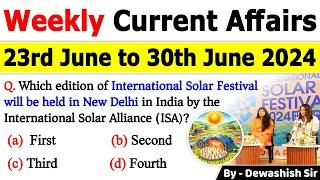 23rd June to 30th June 2024 Current  June 2024 Weekly MCQs Current Affairs  Current Affair 2024