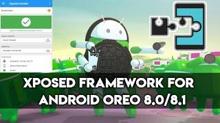 Xposed for Android 8.08.1 Oreo - How to Download and Install