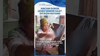 Viral Ibu Paruh Baya Ditagih Utang Malah Ancam Gorok Leher Sendiri di Depan Penagih Utang