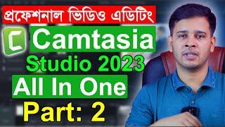 Camtasia Studio 2023 Video Editing Tutorial  Professional Video Editing  Part 2