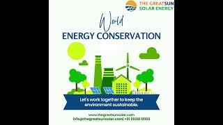 ️#WorldEnergyConservationDay #SolarEnergyRevolution #thegreatsunsolar #solar #solarenergysolutions