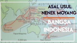 ASAL USUL NENEK MOYANG BANGSA INDONESIA