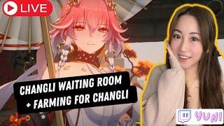 2 days until CHANGLI - WAITING ROOM LETS FARM FOR CHANGLI  Yuni livestreams