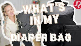 WHATS IN MY DIAPER BAG- FIRST IMPRESSION LULULEMON PARENT BACKPACK