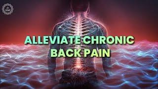 Deep Healing & Relief 174 Hz -  Alleviate Chronic Back Pain  Heal Your Strain Muscles & Ligaments