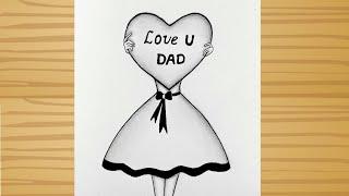 Fathers day drawing  Easy Drawing Tutorial Step By Step for beginners  Love you Dad drawing